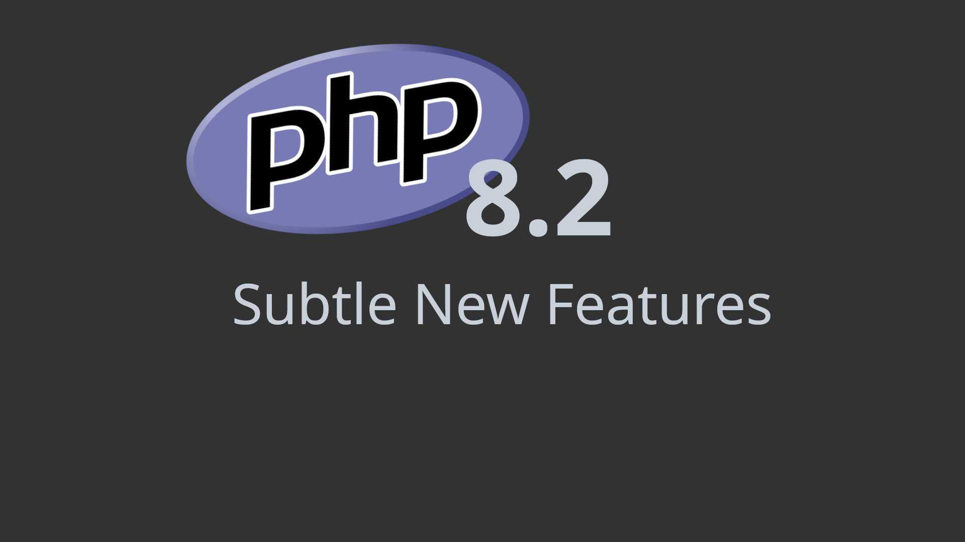PHP 8.2 logo with "Subtle New Features" subheading.